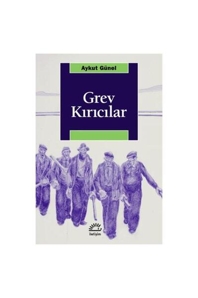 İletişim Yayınları Grev Breakers / Aykut Günel