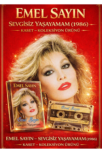 Yavuz&Burç Plak EMEL SAYIN – SEVGİSİZ YAŞAYAMAM (1986) | KASET – KOLEKSİYON Ü...
