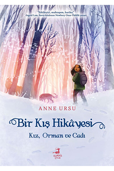 OLİMPOS ÇOCUK Bir Kış Hikâyesi: Kız, Orman ve Cadı - Anne Ursu