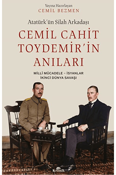 Kronik Kitap Atatürk’ün Silah Arkadaşı Cemil Cahit Toydemir’in Anıları / / 97...