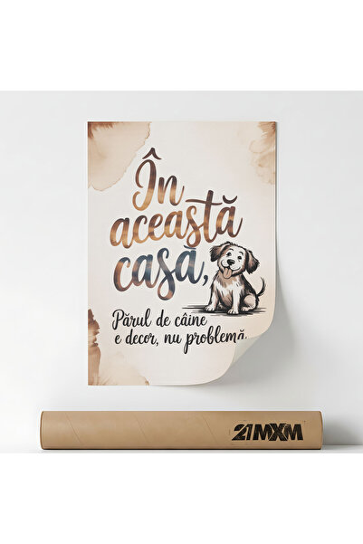 21mxm Poster cu mesaj amuzant, tematica caini, Parul De Caine E Decor, Fara Rama