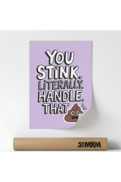 21mxm Poster decorativ, pentru baie, You Stink, A3 (29.7 x 42 cm), Fara Rama