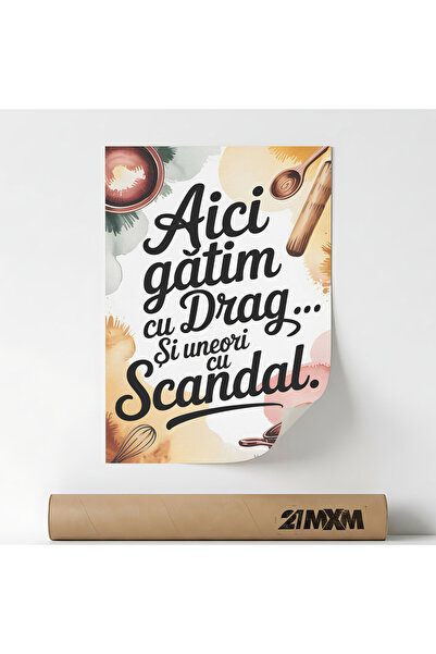 21mxm Poster cu mesaj comic pentru bucatarie, Gatim cu Scandal, Fara Rama