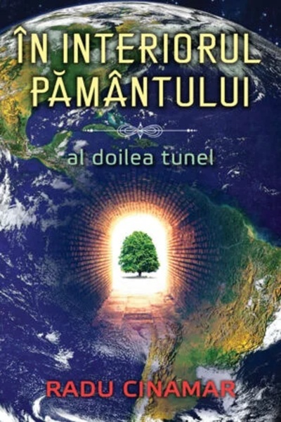 Daksha Inside the Earth: The Second Tunnel - Radu Cinamar