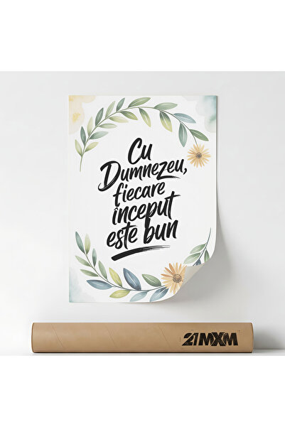 21mxm Poster decorativ, Fiecare Început Este Bun, design modern,fără ramă