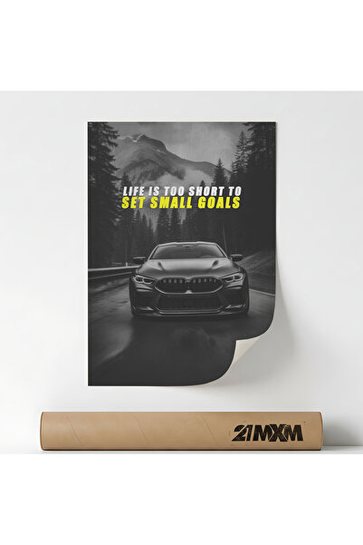 21mxm Posterul „Viața e prea scurtă ca să-ți stabilești obiective mici” Texti...