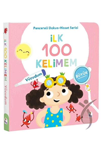 İndigo Çocuk İlk 100 Kelimem – Vücudumuz (Pencereli Dokun-Hisset)