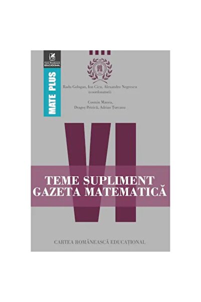Cartea Romaneasca Math supplement homework for 6th grade, Radu Gologan, Ion C...