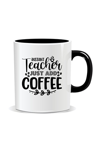Mug Mania Personalized mug for teachers, Instant teacher, just add coffee