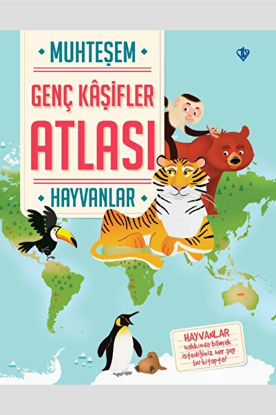 Türkiye Diyanet Vakfı Yayınları Muhteşem Genç Kaşifler Atlası Hayvanlar