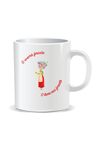 Mug Mania Cana personalizata cu mesaje pentru soacra, O soacra fericita, o lu...