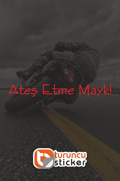 Turuncu Sticker Ateş Etme Mayk 20x2.5 cm – Araç – Motor – Laptop – Kask Etike...