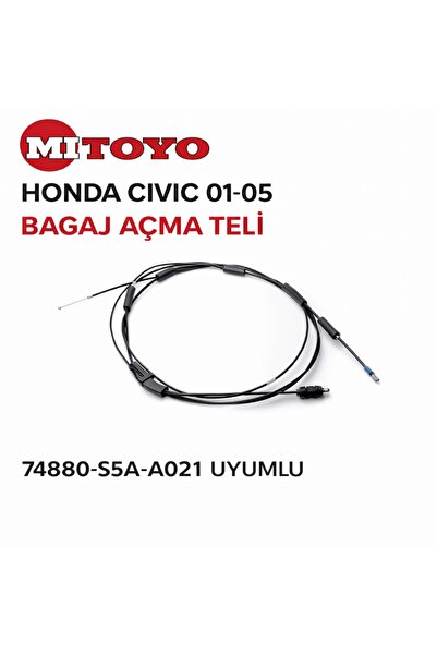 MITOYO Honda Civic 2001-2005 Bagaj Açma Teli 74880-S5A-A021 Uyumlu Kilit Kuma...