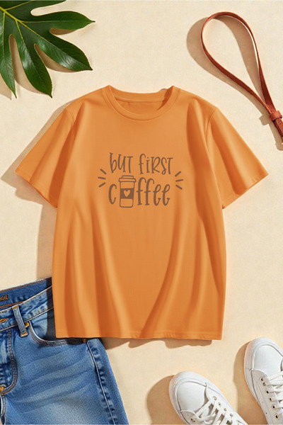 uyguntarz Unisex But First Coffee Design Tshirt