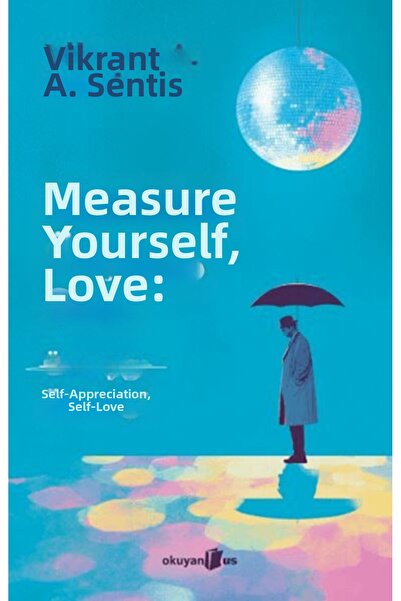 Marvel Measure Yourself, Love Yourself: Self-Esteem, Self-Respect