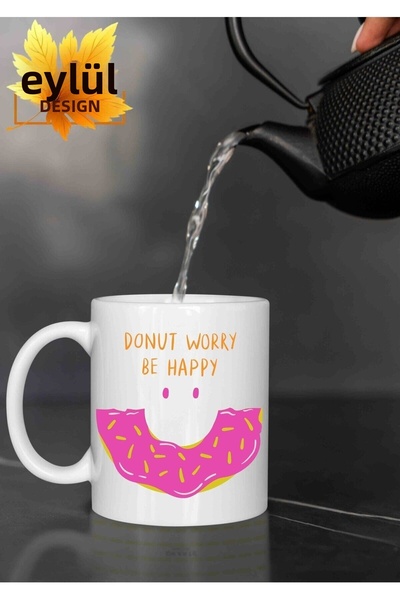 Eylül Design Donut Worry Be Happy Written Fun Special Design Printed Mug Cup ...