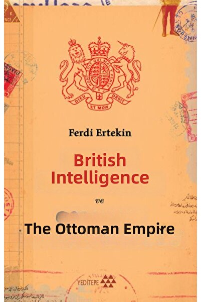 Marvel British Intelligence and the Ottoman Empire