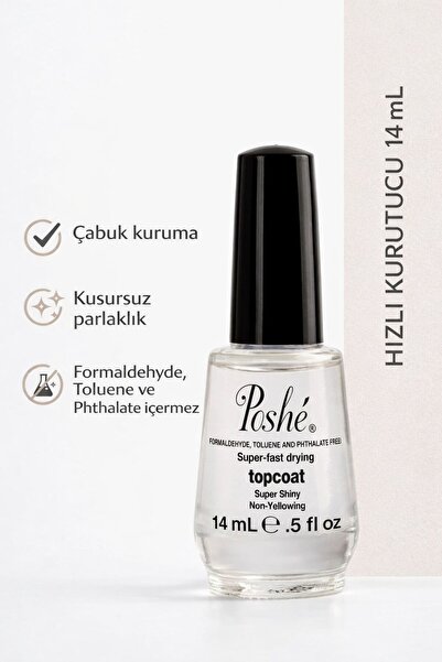 Poshe Hızlı Oje Kurutucu Üst Kaplama Super Fast Drying Top Coat 14ml