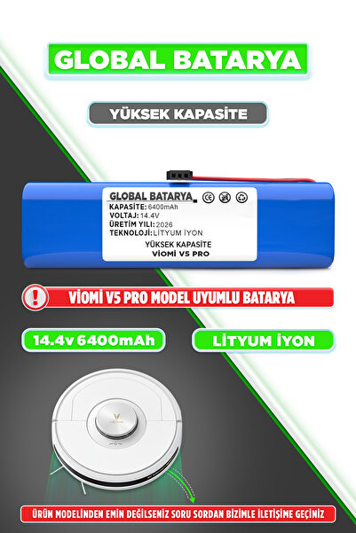GLOBAL BATARYA Viomi V5 Pro Uyumlu Akıllı Robot Süpürge Bataryası 14.4V 6400M...