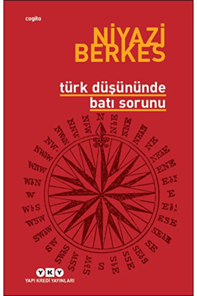 Yapı Kredi Yayınları Türk Düşününde Batı Sorunu - Niyazi Berkes -