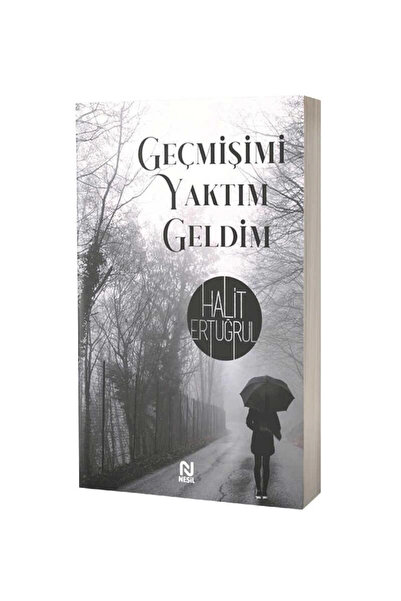 Nesil Yayınları Geçmişimi Yaktımda Geldim