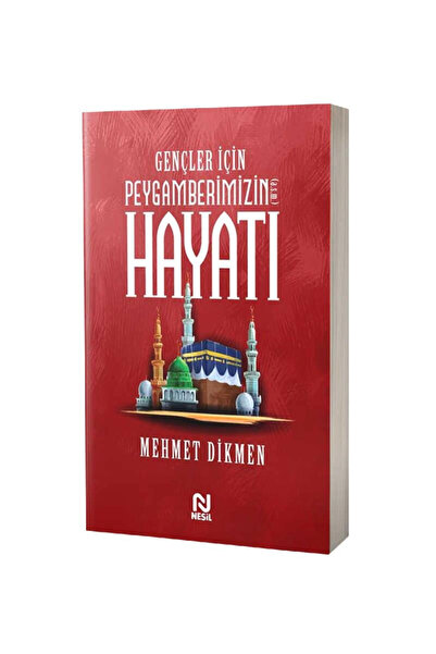 Nesil Yayınları Gençler İçin Peygamberimizin Hayatı