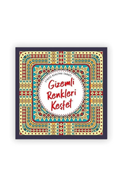 Nesil Yayınları Gizemli Renkleri Keşfet Stresi Azaltma Sanatı