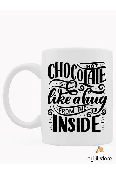 Eylül Design Hot Chocolate Themed Fun Written Special Design Printed Mug Cup ...