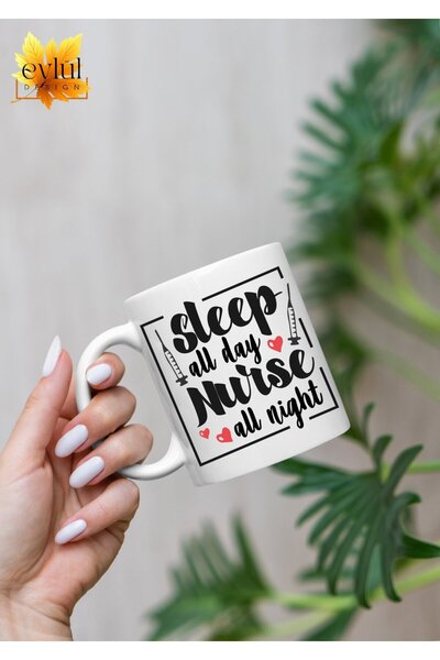 Eylül Design Nurse Sleep All Day Nurse All Night Special Design Printed Mug C...