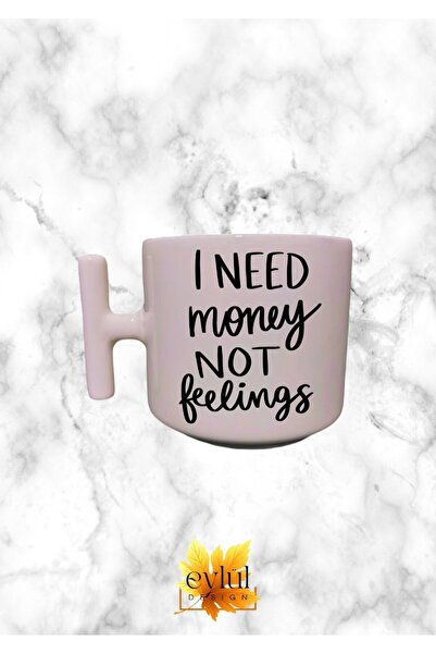 Eylül Design لون كريمي على شكل حرف T مقبض I Need Money Not Feels تصميم خاص مط...