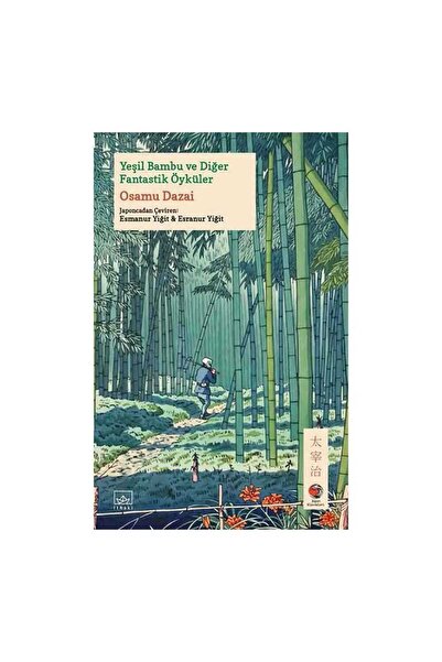 İthaki Yayınları Yeşil Bambu ve Diğer Fantastik Öyküler
