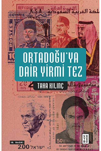 Ketebe Ortadoğu’ya Dair Yirmi Tez Taha Kılınç