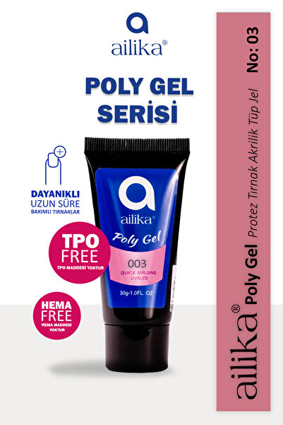 Ailika Poly Jel Tips Poly Jeli 30gr No:003