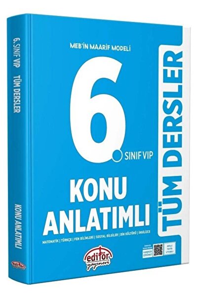 Editör Yayınevi Maarif Modeli 6. Sınıf VİP Tüm Dersler Konu Anlatımlı