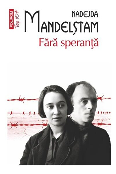 Editura Polirom Without hope, Nadezhda Mandelstam
