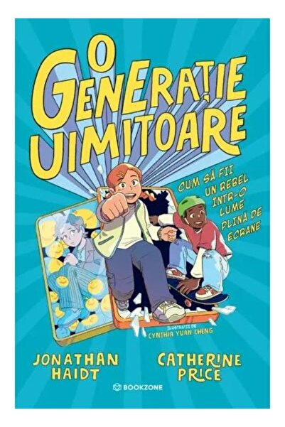 Editura Bookzone O generatie uimitoare. Cum sa fii un rebel intr-o
