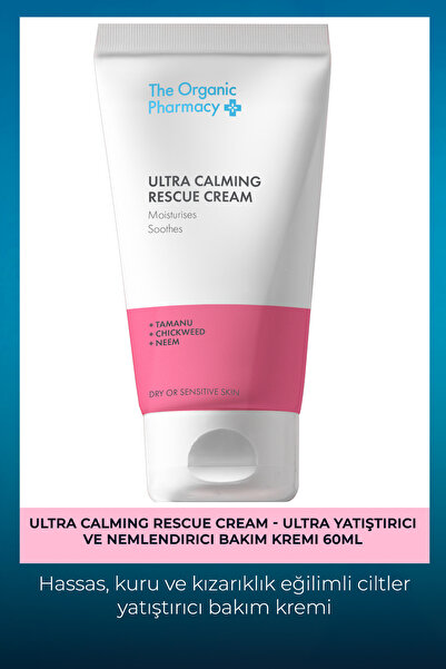 The Organic Pharmacy Ultra Calming Rescue Cream - Ultra Yatıştırıcı ve Nemlen...