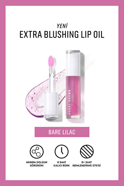BOBBI BROWN Extra Blushing Lip Oil Nemlendirici Renkli Dudak Yağı - Bare Lilac