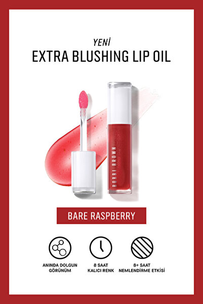 BOBBI BROWN Extra Blushing Lip Oil Nemlendirici Renkli Dudak Yağı - Bare Rasp...