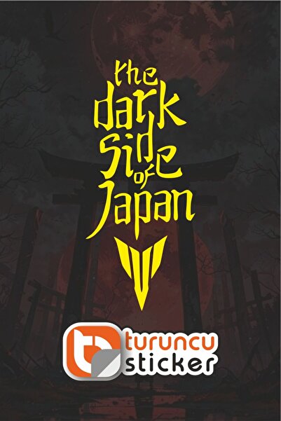 Turuncu Sticker The Dark Side of Japan Sticker 10X23 cm – Vehicle – Motor – L...