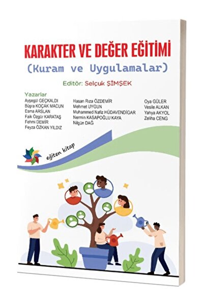 Eğiten Kitap Karakter ve Değer Eğitimi (Kuram ve Uygulamalar)