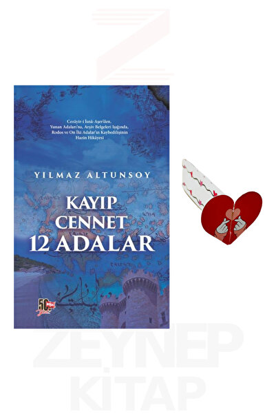 Nesil Yayınları Kayıp Cennet 12 Adalar - Yılmaz Altunsoy (Kalp Ayraç Hediye)