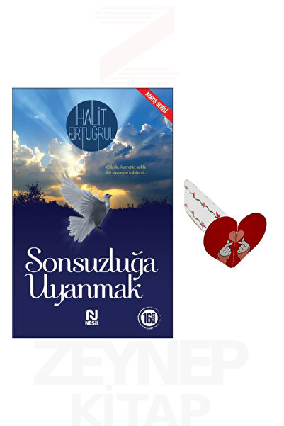 Nesil Yayınları Sonsuzluğa Uyanmak - Halit Ertuğrul (Kalp Ayraç Hediye)