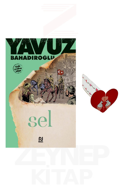 Nesil Yayınları Sel - Yavuz Bahadıroğlu (Kalp Ayraç Hediye)