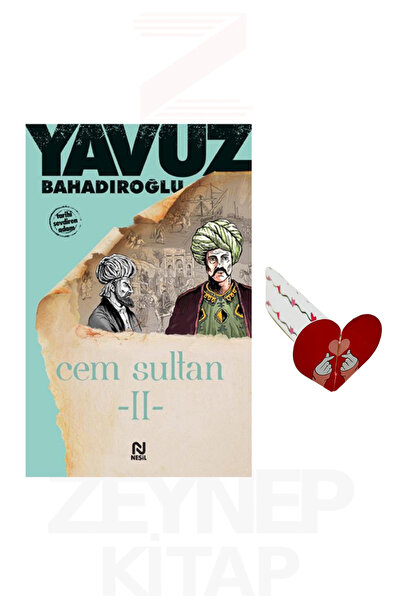 Nesil Yayınları Cem Sultan 2 - Yavuz Bahadıroğlu (Kalp Ayraç Hediye)