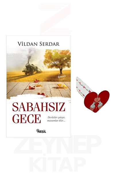 Nesil Yayınları Sabahsız Gece - Vildan Serdar (Kalp Ayraç Hediye)