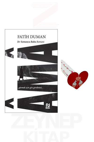 Nesil Yayınları Ama - Fatih Duman - Bir Somuncu Baba Romanı (Kalp Ayraç Hediye)
