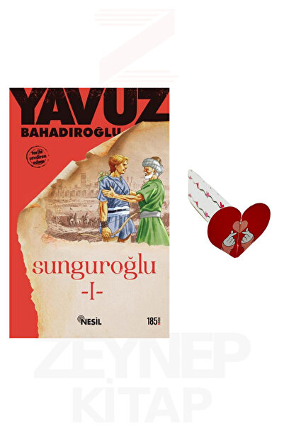 Nesil Yayınları Sunguroğlu 1 - Yavuz Bahadıroğlu (Kalp Ayraç Hediye)
