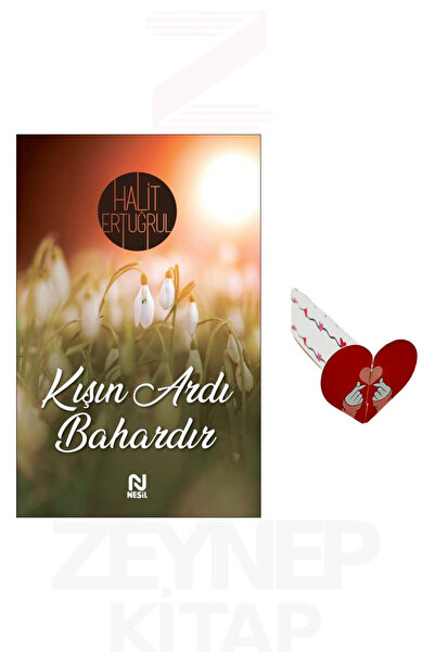 Nesil Yayınları Kışın Ardı Bahardır - Halit Ertuğrul (Kalp Ayraç Hediye)