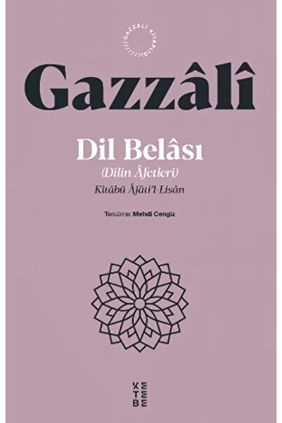 Ketebe Yayınları Dil Belası (Dilin Afetleri) / İmam Gazali / / 9786255695949
